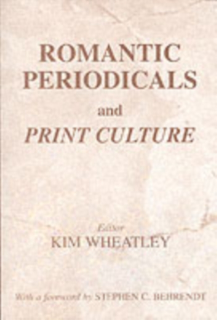 Romantic Periodicals and Print Culture, PDF eBook