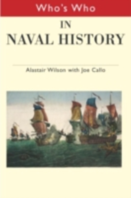 Who's Who in Naval History : From 1550 to the present, PDF eBook