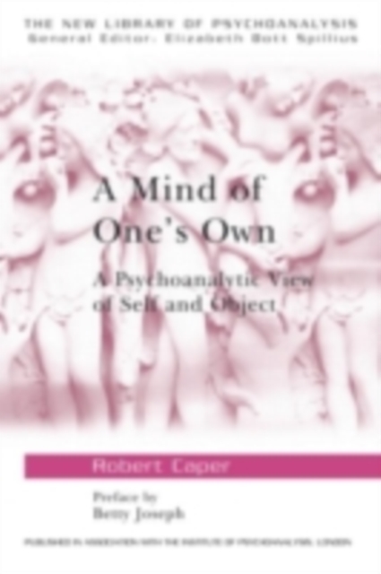 Mind Of Ones Own:Kleinian View, PDF eBook