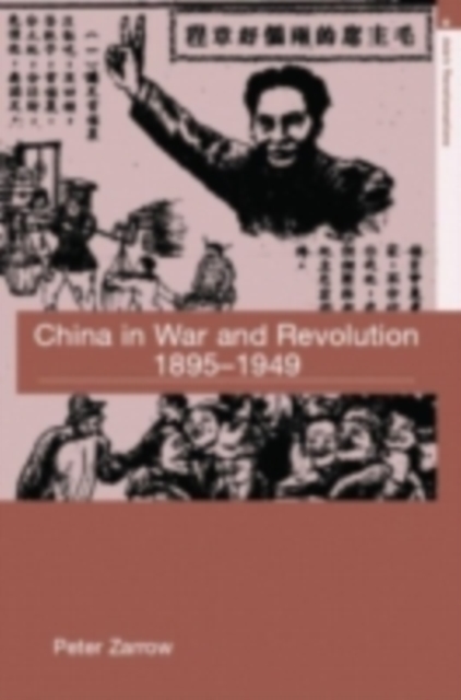 China in War and Revolution, 1895-1949, PDF eBook