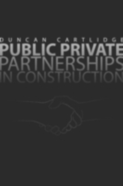 Public Private Partnerships in Construction, PDF eBook