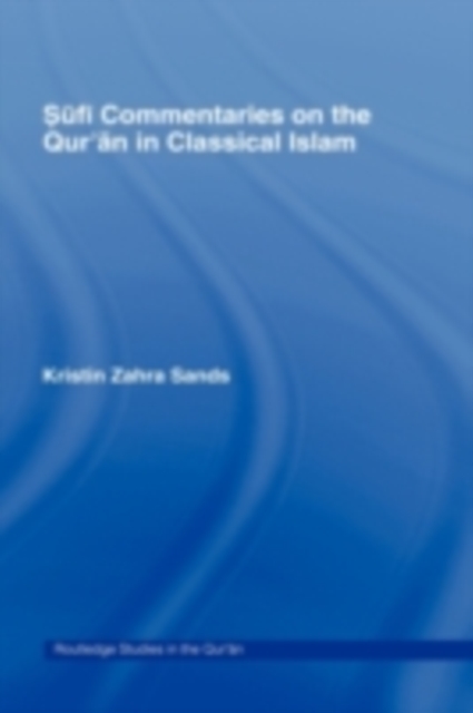 Sufi Commentaries on the Qur'an in Classical Islam, PDF eBook