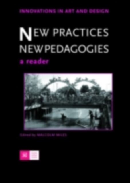 New Practices - New Pedagogies : A Reader, PDF eBook