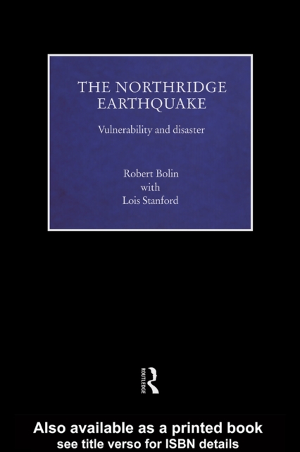 The Northridge Earthquake : Vulnerability and Disaster, PDF eBook