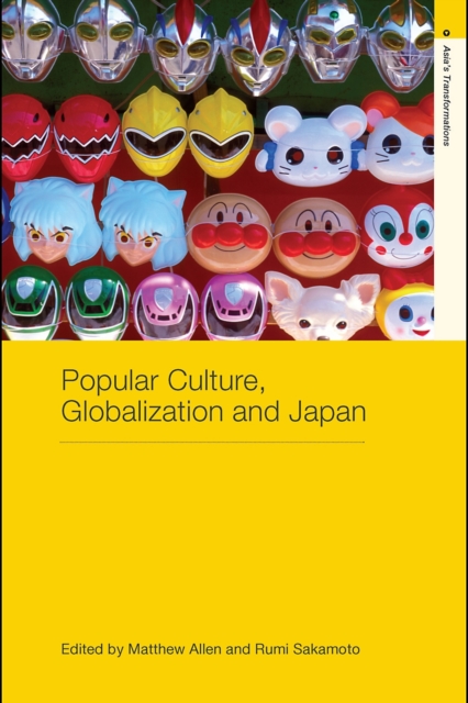 Popular Culture, Globalization and Japan, PDF eBook