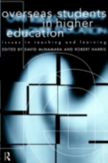 Overseas Students in Higher Education : Issues in Teaching and Learning, PDF eBook