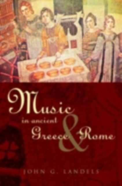 Music in Ancient Greece and Rome, PDF eBook