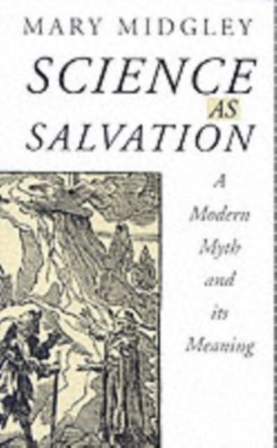 Science as Salvation : A Modern Myth and its Meaning, PDF eBook