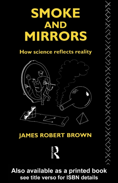 Smoke and Mirrors : How Science Reflects Reality, PDF eBook