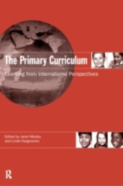 The Primary Curriculum : Learning from International Perspectives, PDF eBook