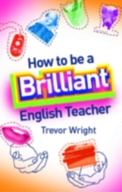 How to be a Brilliant English Teacher, PDF eBook
