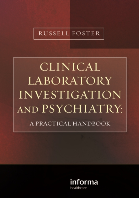 Clinical Laboratory Investigation and Psychiatry : A Practical Handbook, PDF eBook