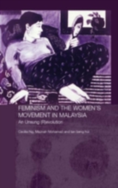 Feminism and the Women's Movement in Malaysia : An Unsung (R)evolution, PDF eBook