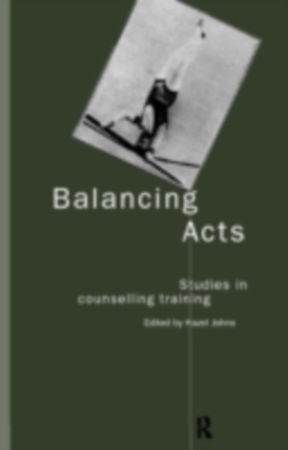 Balancing Acts : Studies in Counselling Training, PDF eBook