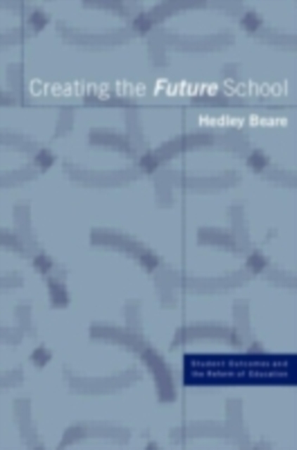 Creating the Future School, PDF eBook