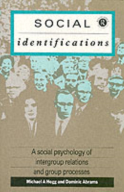 Social Identifications : A Social Psychology of Intergroup Relations and Group Processes, PDF eBook