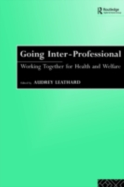 Going Interprofessional : Working Together for Health and Welfare, PDF eBook