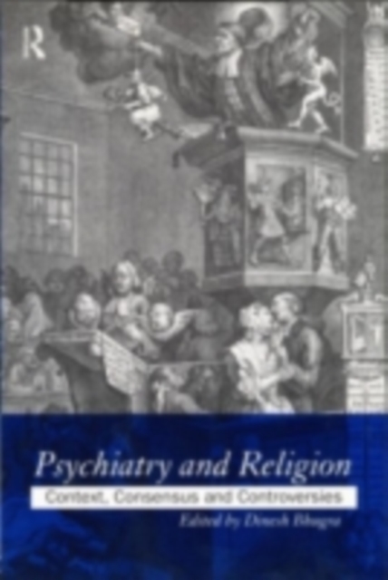 Psychiatry and Religion : Context, Consensus and Controversies, PDF eBook
