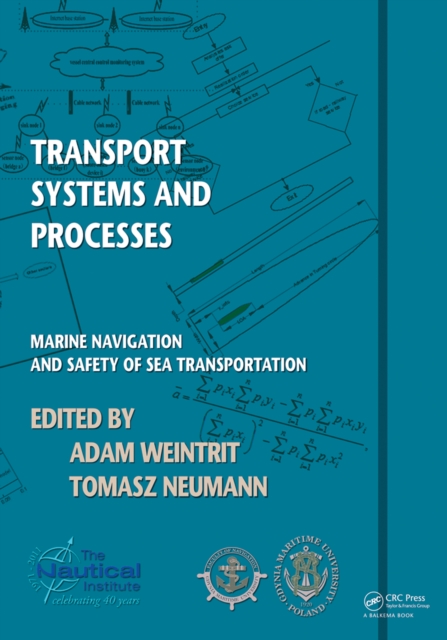 Transport Systems and Processes : Marine Navigation and Safety of Sea Transportation, PDF eBook