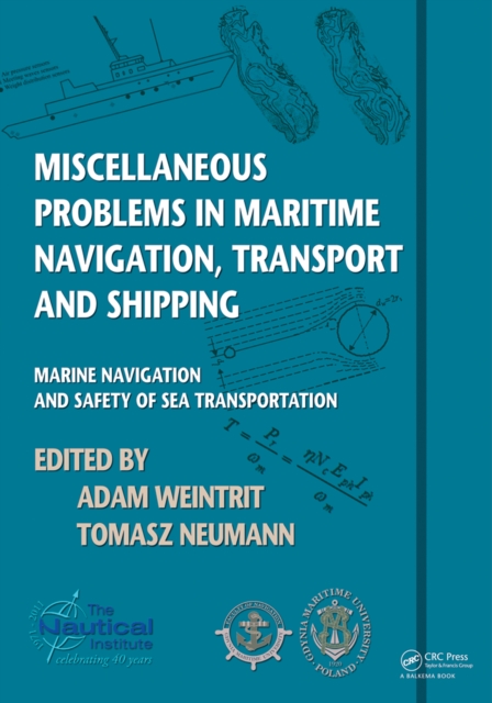 Miscellaneous Problems in Maritime Navigation, Transport and Shipping : Marine Navigation and Safety of Sea Transportation, PDF eBook