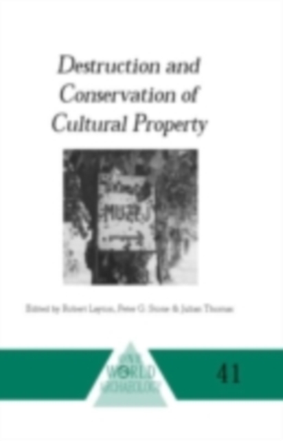 Destruction and Conservation of Cultural Property, PDF eBook