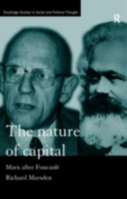 The Nature of Capital : Marx after Foucault, PDF eBook
