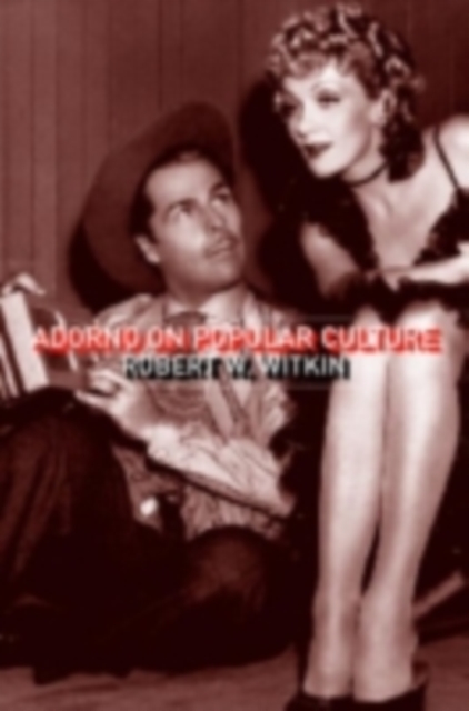 Adorno on Popular Culture, PDF eBook