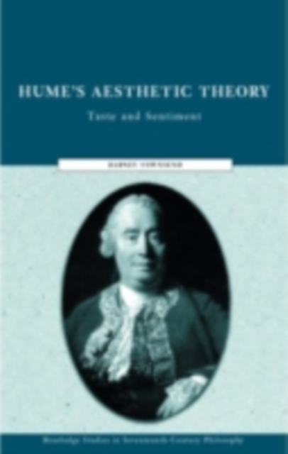 Hume's Aesthetic Theory : Sentiment and Taste in the History of Aesthetics, PDF eBook