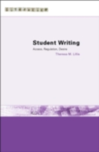 Student Writing : Access, Regulation, Desire, PDF eBook
