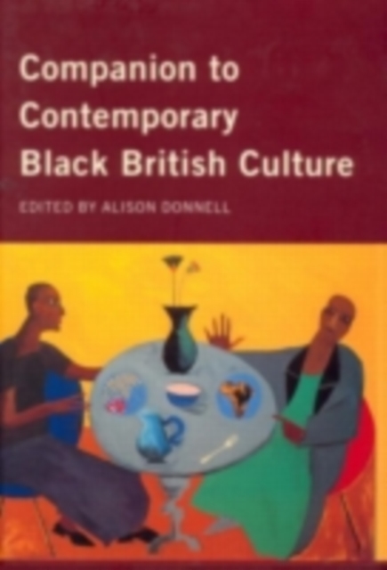 Companion to Contemporary Black British Culture, PDF eBook