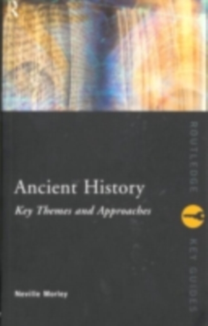Ancient History: Key Themes and Approaches, PDF eBook