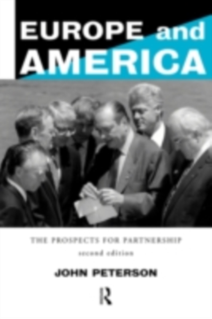 Europe and America : The Prospects for Partnership, PDF eBook