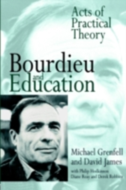 Bourdieu and Education : Acts of Practical Theory, PDF eBook