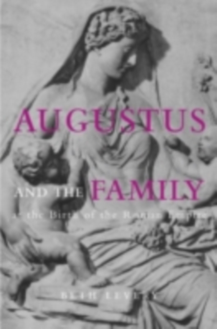 Augustus and the Family at the Birth of the Roman Empire, PDF eBook
