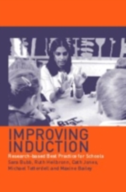 Improving Induction : Research Based Best Practice for Schools, PDF eBook