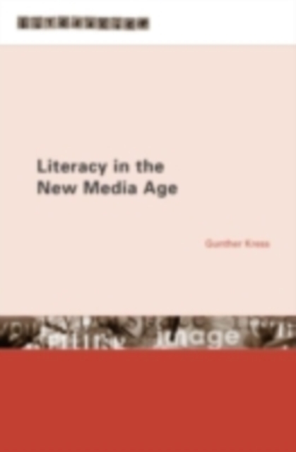 Literacy in the New Media Age, PDF eBook