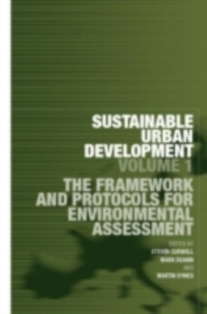 Sustainable Urban Development Volume 1 : The Framework and Protocols for Environmental Assessment, PDF eBook
