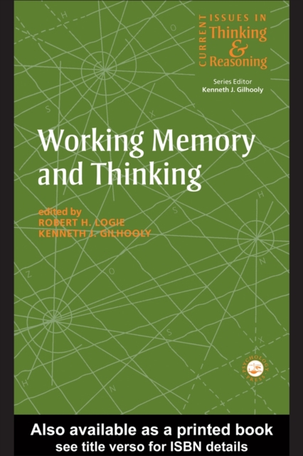 Working Memory and Thinking : Current Issues In Thinking And Reasoning, PDF eBook