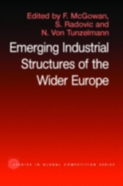 The Emerging Industrial Structure of the Wider Europe, PDF eBook