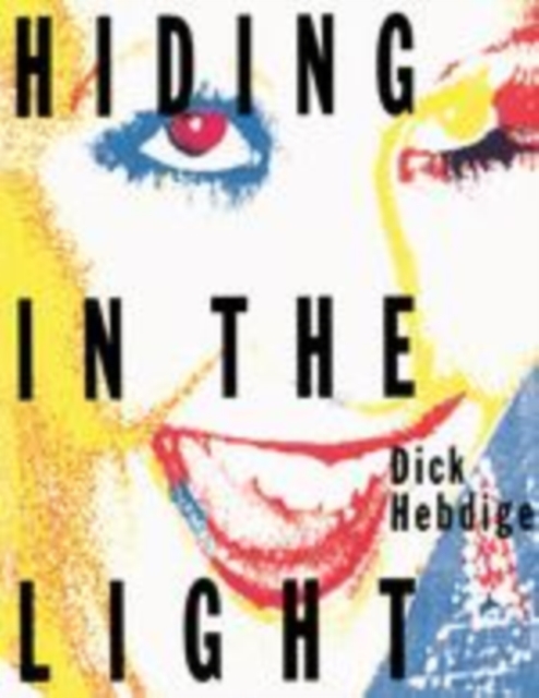 Hiding in the Light : On Images and Things, PDF eBook