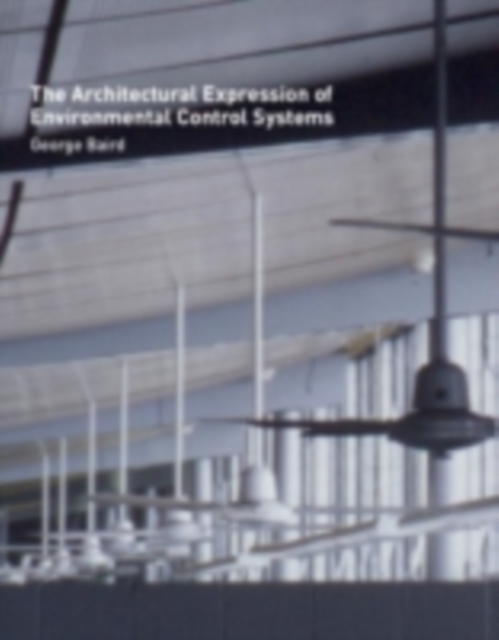 The Architectural Expression of Environmental Control Systems, PDF eBook