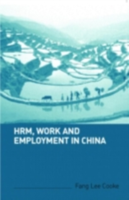 HRM, Work and Employment in China, PDF eBook