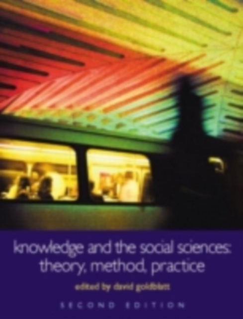 Knowledge and the Social Sciences : Theory, Method, Practice, PDF eBook