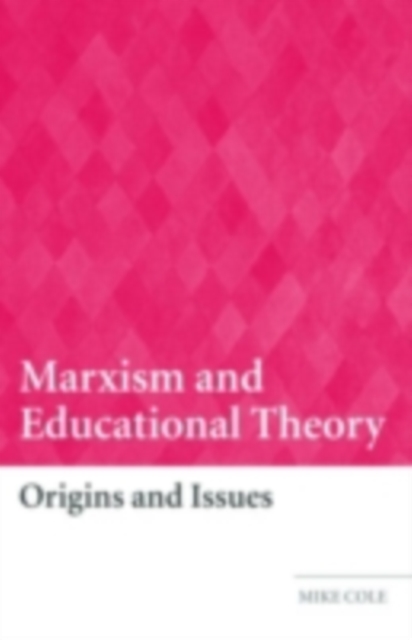 Marxism and Educational Theory : Origins and Issues, PDF eBook