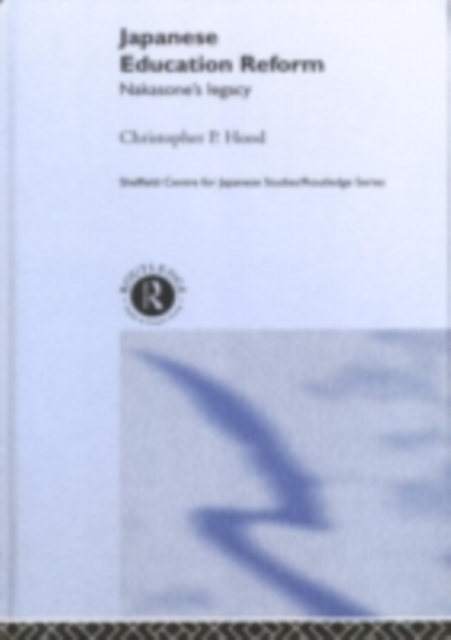Japanese Education Reform : Nakasone's Legacy, PDF eBook