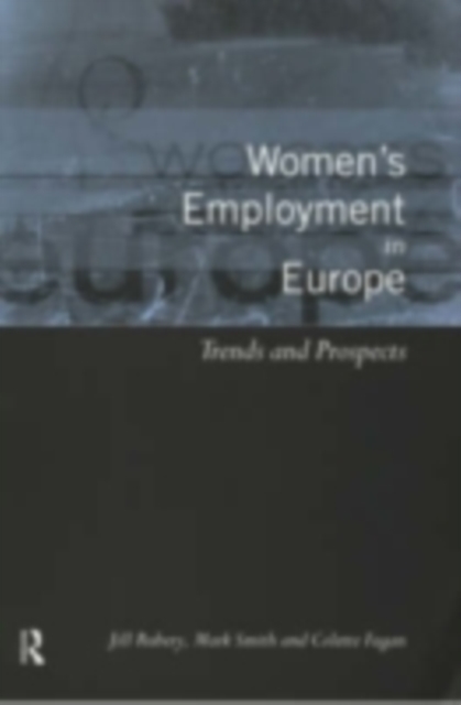 Women's Employment in Europe : Trends and Prospects, PDF eBook