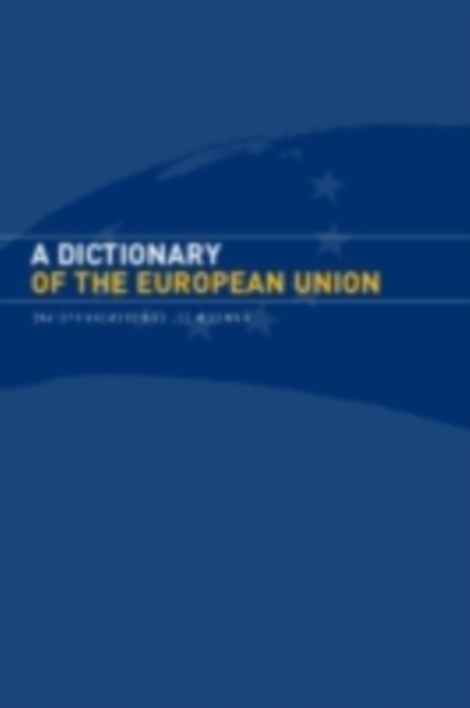 A Dictionary of the European Union, PDF eBook