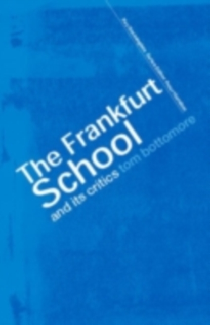 The Frankfurt School and its Critics, PDF eBook