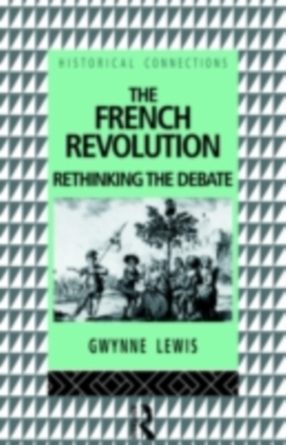 The French Revolution : Rethinking the Debate, PDF eBook