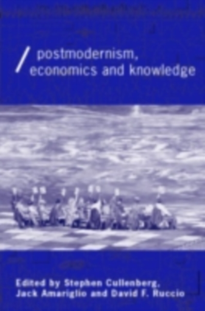 Post-Modernism, Economics and Knowledge, PDF eBook